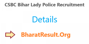 CSBC Bihar Lady Police Recruitment 2020 : 12th Pass Apply Now