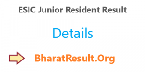 ESIC Junior Resident Result 2020 : Download Now