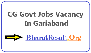 CG Govt Jobs Vacancy In Gariaband | Apply Jobs in Gariaband
