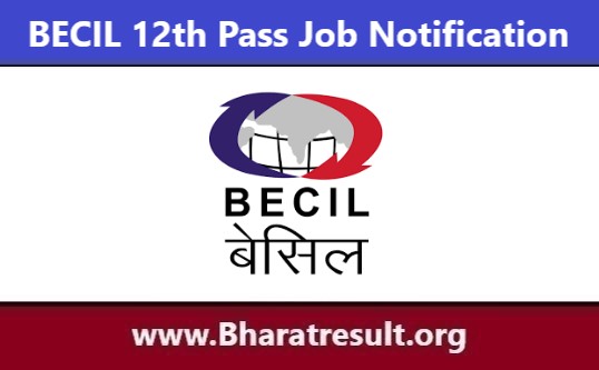BECIL 12th Pass Job Notification