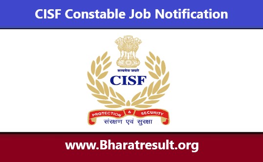 CISF Constable Job Notification | सीआईएसएफ कांस्टेबल भर्ती 2022