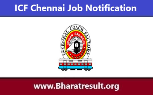 ICF Chennai Job Notification | आईसीएफ चेन्नई भर्ती 2023