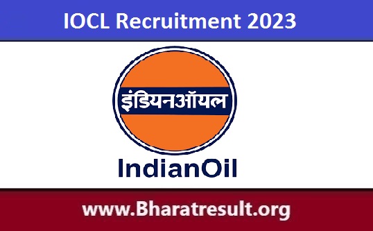 IOCL Recruitment 2023 | आईओसीएल 10वीं पास के लिए नौकरी अधिसूचना