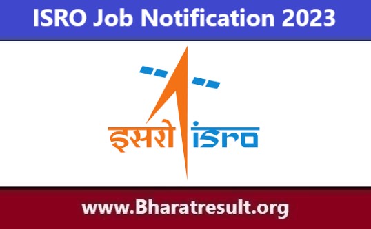 ISRO Job Notification | इसरो भर्ती 2023