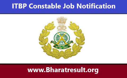 ITBP Constable Job Notification | आईटीबीपी कांस्टेबल भर्ती 2022