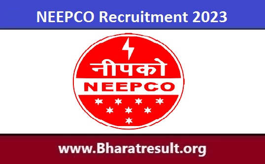 NEEPCO Recruitment 2023 | नीपको में विभिन्न पदों पर नौकरी अधिसूचना जारी