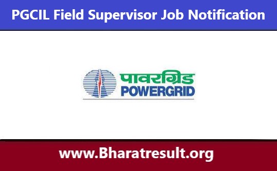 PGCIL Field Supervisor Job Notification | पीजीसीआईएल भर्ती 2022