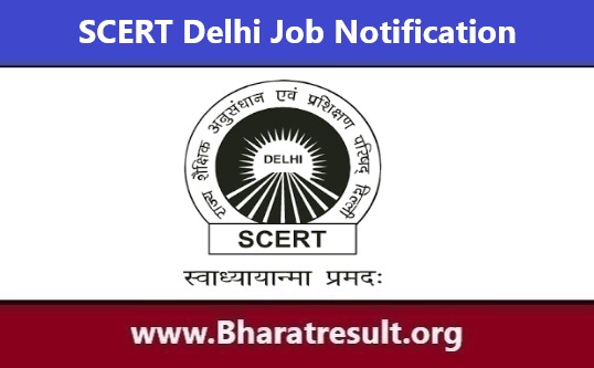 SCERT Delhi Job Notification | एससीईआरटी दिल्ली भर्ती 2023